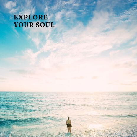 Explore Your Soul