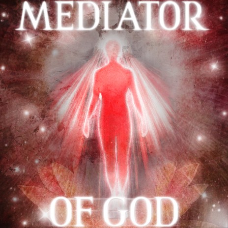Mediator of God ft. 666INCIDENT MAFIA | Boomplay Music