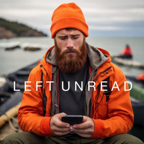 Left Unread | Boomplay Music