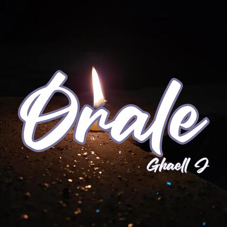 Orale | Boomplay Music