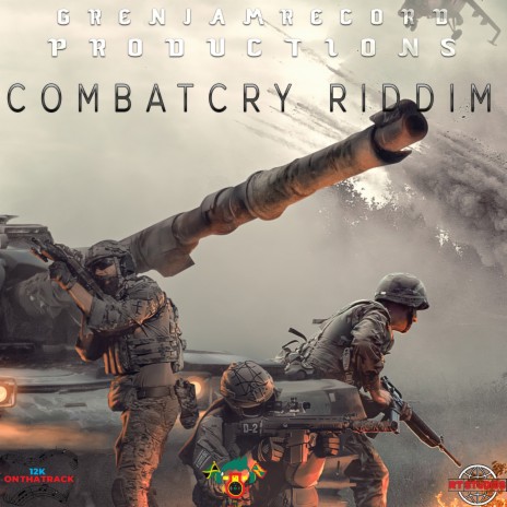 COMBAT CRY RIDDIM ft. 12KONTHATRACK, DWAYNE YOUNG & RTONTHABEAT | Boomplay Music
