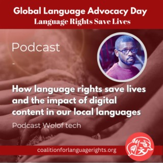 Comment les droits linguistiques sauvent des vies et l'impact du contenu numérique avec nos langues locales