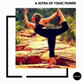 A Sutra of Yogic Power