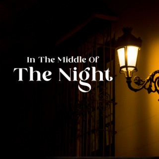 In The Middle Of The Night – Dark Ambient Music