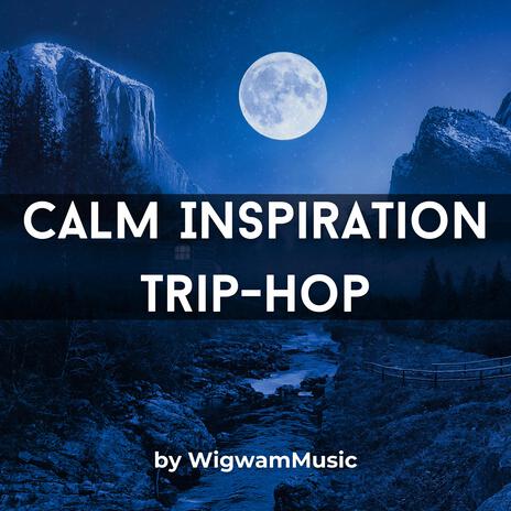 Calm Inspiration Trip-Hop