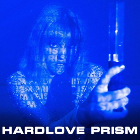 Hardlove Prism | Boomplay Music