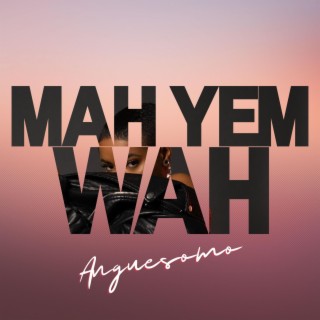Mah Yem Wah lyrics | Boomplay Music