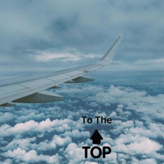 To The TOP