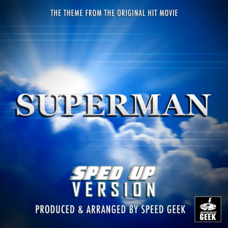 Superman (1978) Main Theme [From Superman] (Sped-Up Version) | Boomplay Music