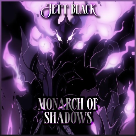 Monarch of Shadows (Sung Jinwoo Theme Imagined (Ashborn)