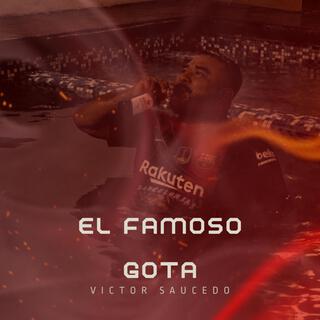 El Famoso Gota V1