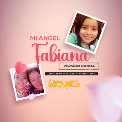 Mi angel Fabiana (Versión Banda) | Boomplay Music