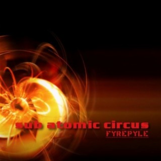 Sub Atomic Circus