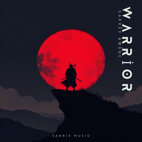 Warrior (feat. MiNE) | Boomplay Music