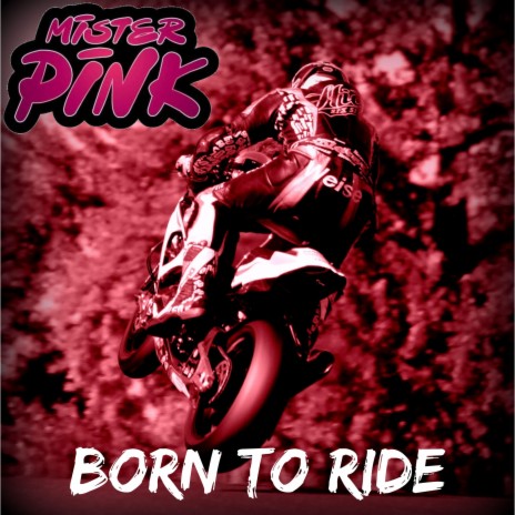 Born To Ride | Boomplay Music