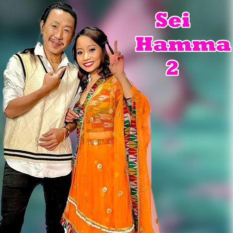 Sei Hamma 2 ft. Sabina Limbu | Boomplay Music