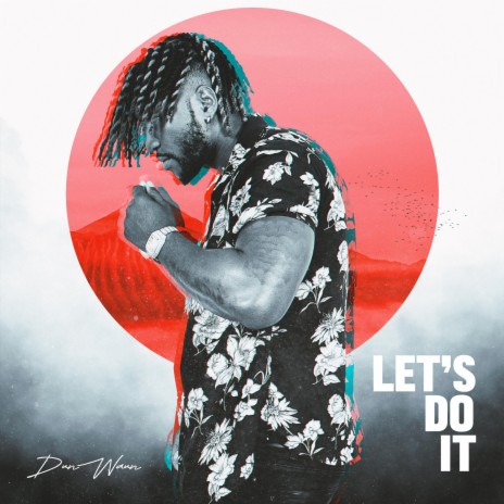 Let's Do It ft. Prod by.19 | Boomplay Music