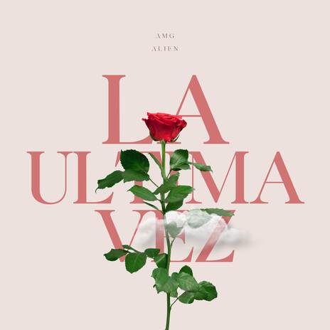 La Ultima Vez | Boomplay Music