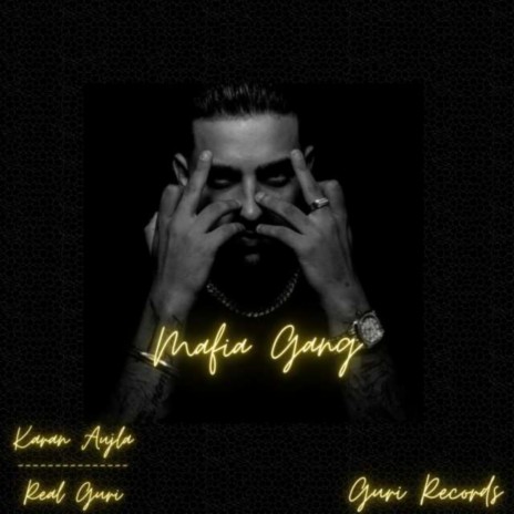 Mafia Gang ft. Karan Aujla | Boomplay Music
