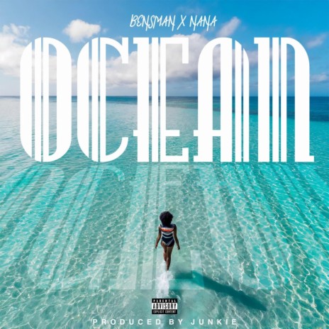 Ocean ft. Nana | Boomplay Music