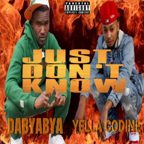 Dont Kno ft. Yella Codine & DaByaBya | Boomplay Music