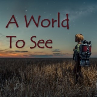 A World To See