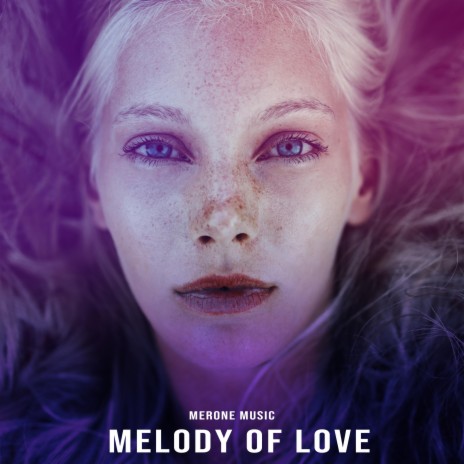 Melody of Love | Boomplay Music