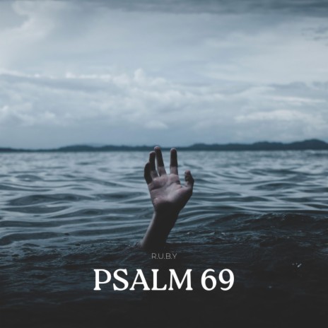 Psalm 69 | Boomplay Music