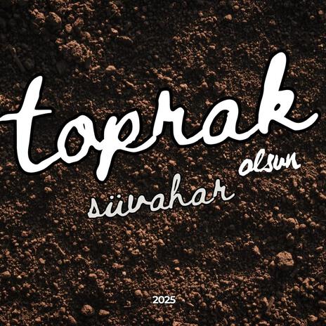 Toprak Olsun