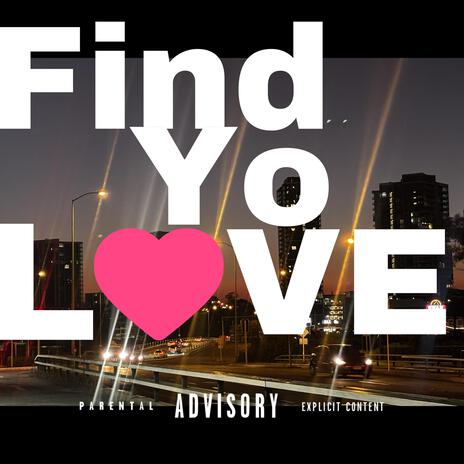 Find Yo Love | Boomplay Music