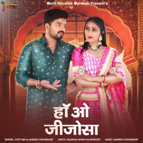 Ha O Jijosa ft. Mukesh Choudhary | Boomplay Music