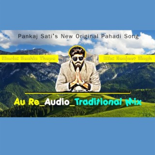 Au Re_Traditional Mix Garhwali Song