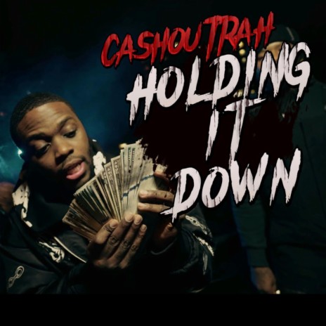 Holding It Down | Boomplay Music