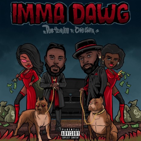 Imma Dawg ft. Chill’Gutta | Boomplay Music