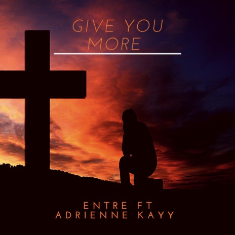 G.Y.M (Give You More) ft. Adrienne Kayy | Boomplay Music