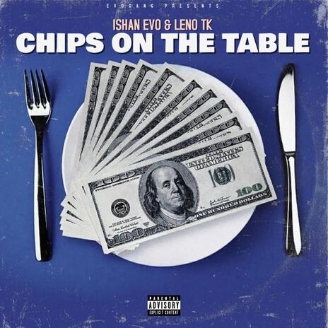 Chips On The Table ft. Leno TK | Boomplay Music