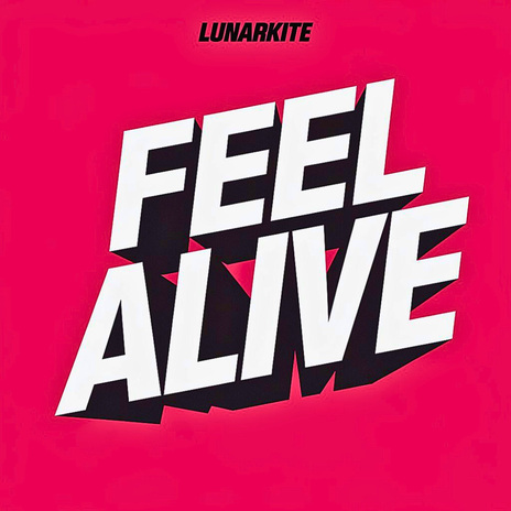 Feel Alive | Boomplay Music