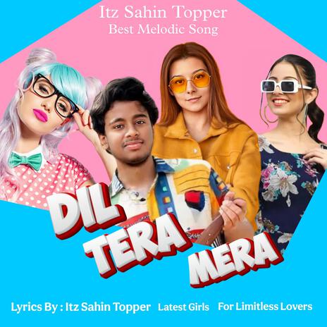 Dil Tera Mera | Boomplay Music