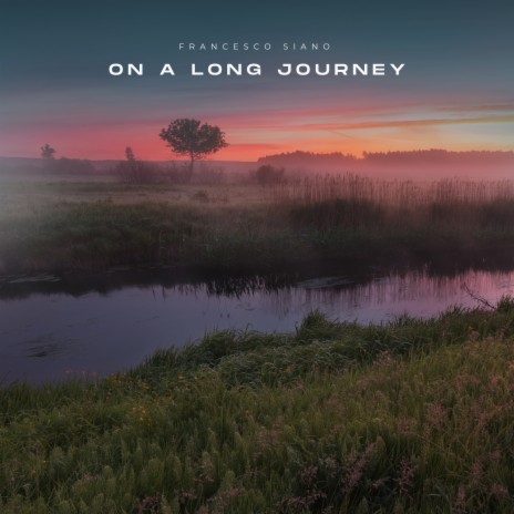 On A Long Journey | Boomplay Music