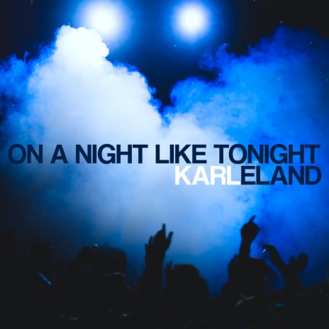 On A Night Like Tonight | Boomplay Music