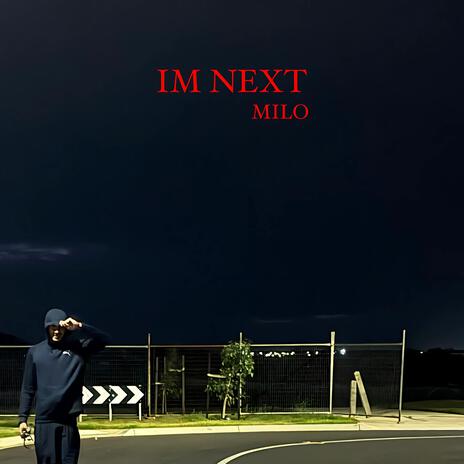 I'M NEXT | Boomplay Music