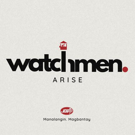 Watchman Arise, Malanangin, Magbantay | Boomplay Music