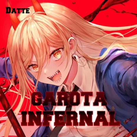 Garota infernal | Power Chainsaw man | Boomplay Music