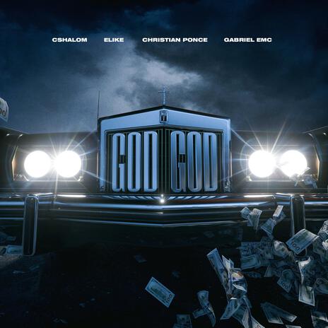 God God ft. GabrielRodriguezemc, Christian Ponce & Elikemusic | Boomplay Music