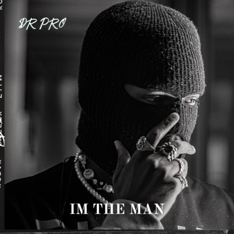 IM THE MAN | Boomplay Music