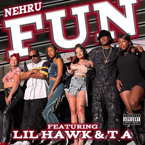 FUN ft. T A & Lil Hawk | Boomplay Music