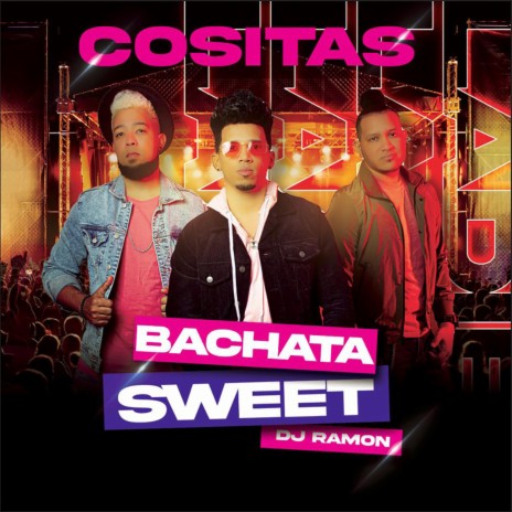 COSITAS (Bachata) ft. Bachata Sweet