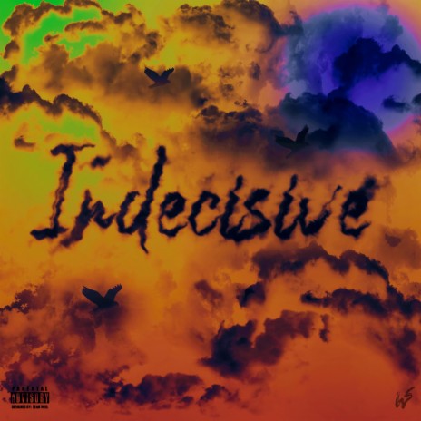 Indecisive | Boomplay Music