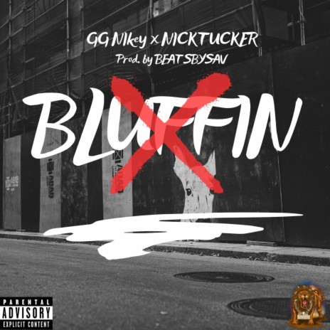 BLUFFIN ft. Nicktucker | Boomplay Music