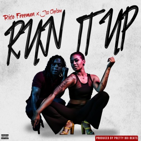 Run It Up (feat. Jss Chelsea) | Boomplay Music